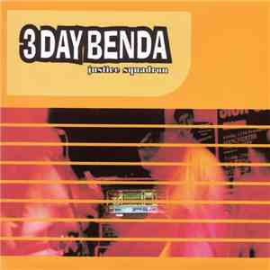 Three Day Benda - Justice Squadron