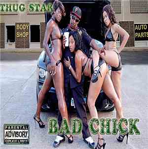 Thug Star - Bad Chick