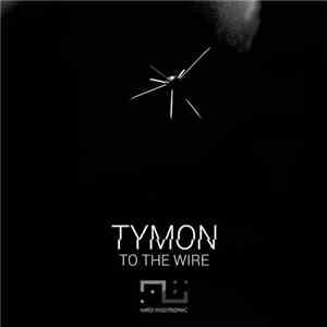 Tymon - To The Wire
