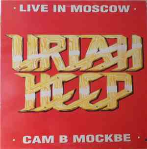 Uriah Heep - Live In Moscow