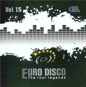 Various - Euro Disco - The Lost Legends Vol. 15