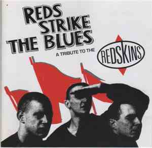 Various - Reds Strike The Blues: A Tribute To The Redskins