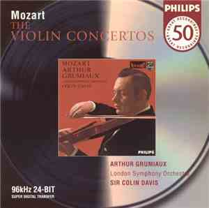 Wolfgang Amadeus Mozart - Mozart: The Violin Concertos - Arthur Grumiaux