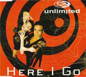 2 Unlimited - Here I Go