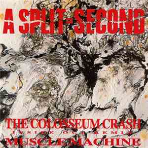 A Split - Second - The Colosseum Crash (Inside Out Remix) / Muscle Machine