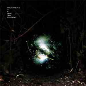 Agent Fresco - A Long Time Listening