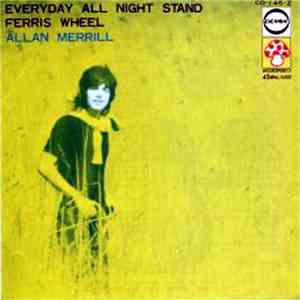 Allan Merrill - Everyday All Night Stand/Ferris Wheel