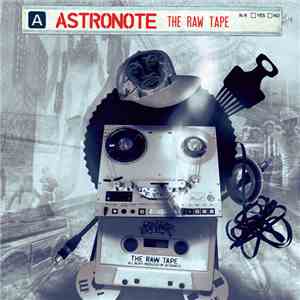 Astronote - The Raw Tape
