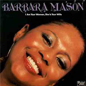 Barbara Mason - I Am Your Woman, She Is Your Wife