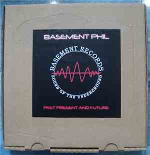 Basement Phil - Past Present And Future