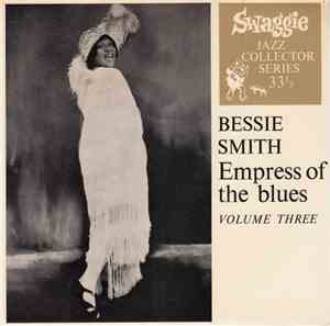 Bessie Smith - Empress Of The Blues Volume Three