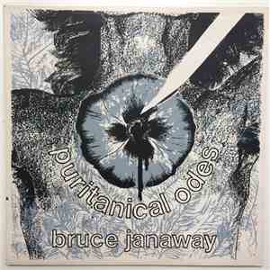 Bruce Janaway - Puritanical Odes