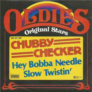 Chubby Checker - Hey Bobba Needle / Slow Twistin'