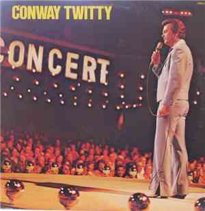 Conway Twitty - In Concert