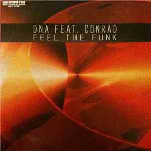 DNA  Feat. Conrad - Feel The Funk