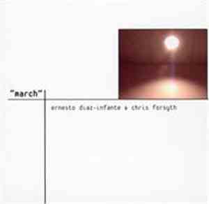 Ernesto Diaz-Infante & Chris Forsyth - March
