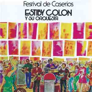 Estiby Colon Y Su Orquesta - Festival De Caserios