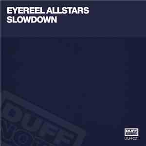 Eyereel AllStars - Slowdown