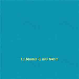 F.S. Blumm & Nils Frahm - Music For Lovers Music Versus Time / Music For Wo ...