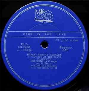 H. Neuhaus - F. Chopin - Играет Генрих Нейгауз = H. Neuhaus At The Piano