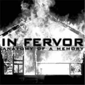 In Fervor - Anatomy Of A Memory