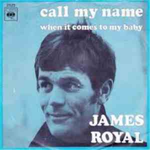 James Royal - Call My Name / When It Comes To My Baby