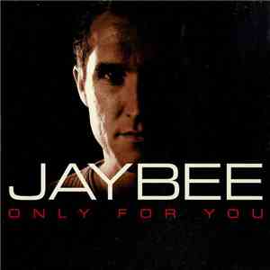 Jaybee - Only For You