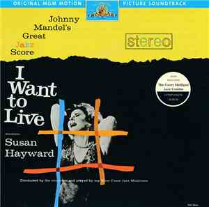Johnny Mandel - I Want To Live! (Original MGM Motion Picture Soundtrack)