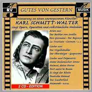 Karl Schmitt-Walter - Karl Schmitt-Walter Singt Opern, Operetten Und Volkst ...