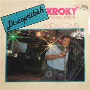 Kroky Františka Janečka, Michal David - Discopříběh