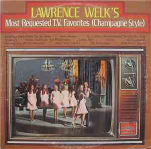 Lawrence Welk - Lawrence Welk's Most Requested TV Favorites (Champagne Styl ...