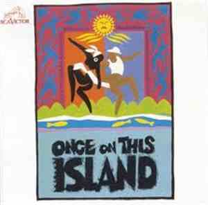 Lynn Ahrens, Stephen Flaherty - Once On This Island