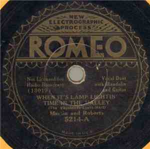 Martin And Roberts - When It's Lamp Lightin' Time In The Valley / My Old Ho ...