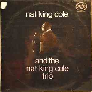 Nat King Cole And The Nat King Cole Trio - And The Nat King Cole Trio