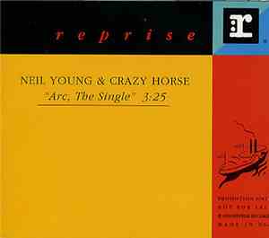 Neil Young & Crazy Horse - Arc, The Single