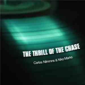 Niko Marks & Carlos Nilmmns - Thrill Of The Chase