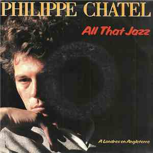 Philippe Chatel - All That Jazz