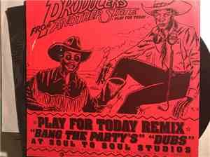 Producer From Another State - Play For Today (Remix)