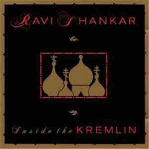 Ravi Shankar - Inside The Kremlin