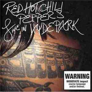 Red Hot Chili Peppers - Live In Hyde Park