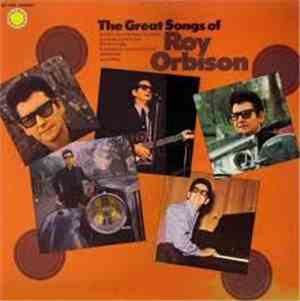 Roy Orbison - The Great Songs Of Roy Orbison