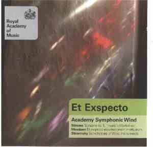 Royal Academy of Music, Keith Bragg - Et Exspecto Academy Symphonic Wind