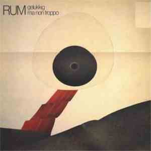 Rum  - Gelukkig Ma Non Troppo