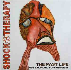Shock Therapy - The Past Life (Out-Takes And Lost Memories)