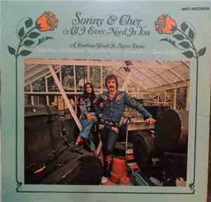 Sonny & Cher - All I Ever Need Is You