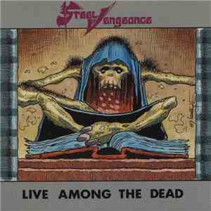 Steel Vengeance - Live Among The Dead