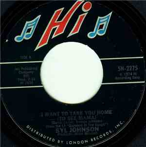 Syl Johnson - I Want To Take You Home (To See Mama) / I Hear The Love Chime ...