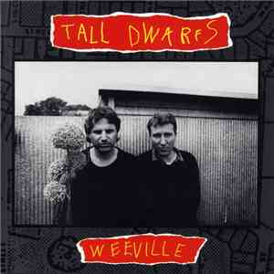 Tall Dwarfs - Weeville
