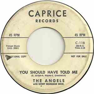 The Angels with the Gerry Granahan Orch - You Should Have Told Me