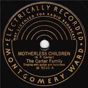 The Carter Family - Motherless Children / Little Moses